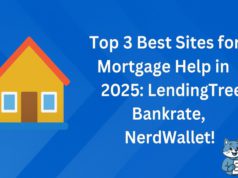 The Top 3 Best Sites for Mortgage Help: Your Guide to Smarter Home Financing in 2025! Top Three Best Websites for Mortgage Assistance in 2025: LendingTree, Bankrate, and NerdWallet.