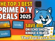 The Top 3 Best Prime Day Deals on Amazon (2025’s Must-Have Guide) | Save Big on Echo Show, Kindle & Blink The Top 3 Best Prime Day Deals on Amazon (2025 Must-Have Guide) | Huge Savings on Echo Show, Kindle, and Blink!